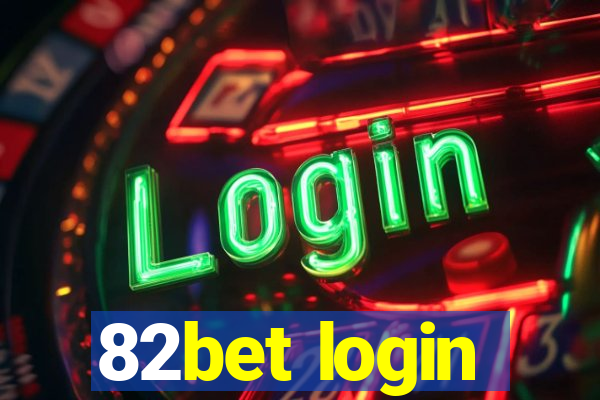 82bet login